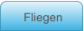 Fliegen